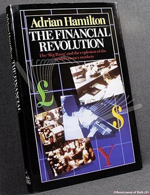 Immagine del venditore per The Financial Revolution: The Big Bang Worldwide venduto da BookLovers of Bath