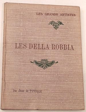 Bild des Verkufers fr Les Della Robbia. Biographies critiques illustres de 24 reproductions hors-texte zum Verkauf von Librairie Lis Tes Ratures