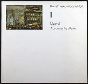 Image du vendeur pour Kunstmuseum Dsseldorf. Ausgewhlte Werke I - Malerei mis en vente par Graphem. Kunst- und Buchantiquariat