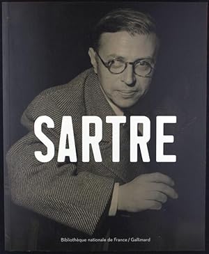 Image du vendeur pour Sartre. Sous la direction de Mauricette Berne. Ouvrage publ. a' l'occasion de l'exposition "Sartre", pre sente e par la Bibliothe'que nationale de France sur le site Franc ois-Mitterand, a' Paris, du 9 mars au 21 aou^t 2005. mis en vente par Graphem. Kunst- und Buchantiquariat