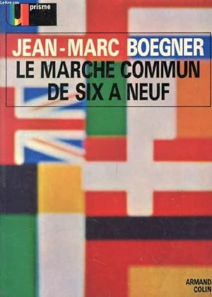 Immagine del venditore per LE MARCHE COMMUN DE SIX A NEUF venduto da Le-Livre