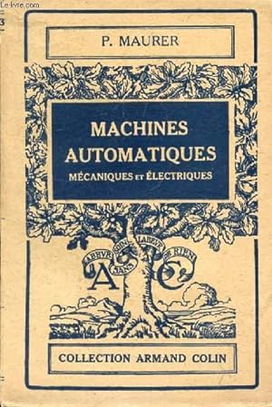 Bild des Verkufers fr MACHINES AUTOMATIQUES MECANIQUES ET ELECTRIQUES zum Verkauf von Le-Livre