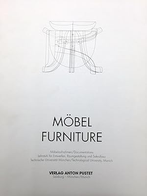 Seller image for Mobel furniture: Mobelaufnahmen, Documentations : Lehrstuhl fur Entwerfen, Raumgestaltung und Sakralbau = Furniture for sale by Sequitur Books