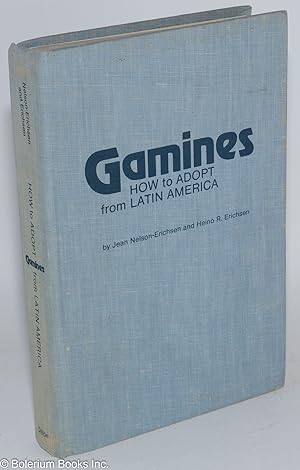 Seller image for Gamines; how to adopt from Latin America for sale by Bolerium Books Inc.