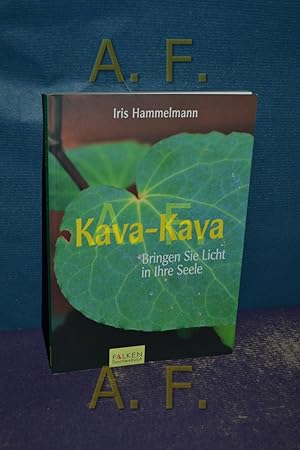 Bild des Verkufers fr Kava-Kava : bringen Sie Licht in Ihre Seele. zum Verkauf von Antiquarische Fundgrube e.U.