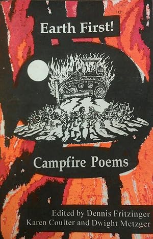 Earth First! Campfire Poems: An Anthology of Biocentric Poetry