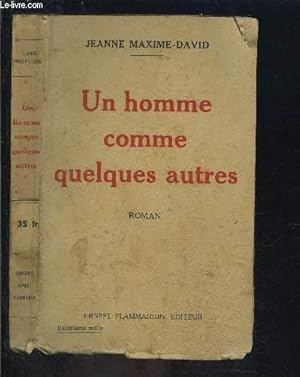 Seller image for UN HOMME COMME QUELQUES AUTRES for sale by Le-Livre