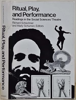 Ritual, Play, and Performance: Readings in the Social Sciences/Theatre. Signed and inscribed by M...