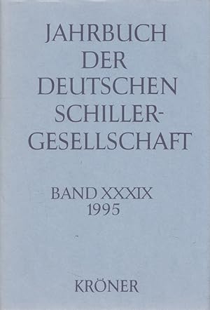 Bild des Verkufers fr Jahrbuch der Deutschen Schillergesellschaft Band XXXIX (39. Jahrgang) 1995 - Internationales Organ fr Neuere Deutsche Literatur zum Verkauf von Versandantiquariat Nussbaum