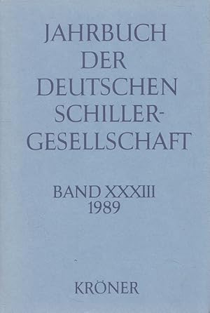 Jahrbuch der Deutschen Schillergesellschaft Band XXXIII (33. Jahrgang) 1989 - Internationales Org...