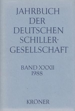 Bild des Verkufers fr Jahrbuch der Deutschen Schillergesellschaft Band XXXII (32. Jahrgang) 1988 - Internationales Organ fr Neuere Deutsche Literatur zum Verkauf von Versandantiquariat Nussbaum