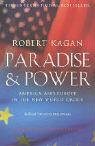 Seller image for Paradise and Power: America and Europe in the New World Order: America Versus Europe in the Twenty-first Century for sale by Modernes Antiquariat an der Kyll