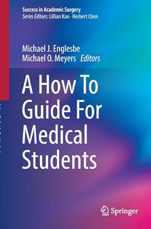 Seller image for A How To Guide For Medical Students for sale by AHA-BUCH GmbH