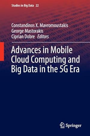 Bild des Verkufers fr Advances in Mobile Cloud Computing and Big Data in the 5G Era zum Verkauf von AHA-BUCH GmbH
