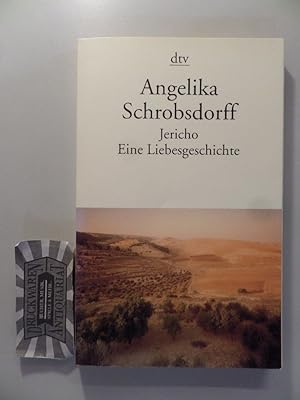 Bild des Verkufers fr Jericho : eine Liebesgeschichte. zum Verkauf von Druckwaren Antiquariat