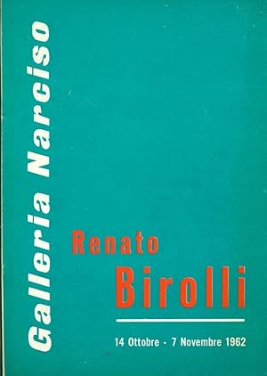 Seller image for Renato Birolli. Galleria Narciso 1962 for sale by Studio Bibliografico Marini