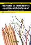 Imagen del vendedor de Proyectos de instalaciones elctricas de baja tensin: Aplicacin a edificios de viviendas a la venta por AG Library