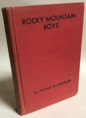 Imagen del vendedor de Rocky Mountain Boys Or Camping In The Big Game Country a la venta por Clausen Books, RMABA