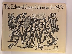 Bild des Verkufers fr Gorey Endings A Calendar For 1979 zum Verkauf von WellRead Books A.B.A.A.