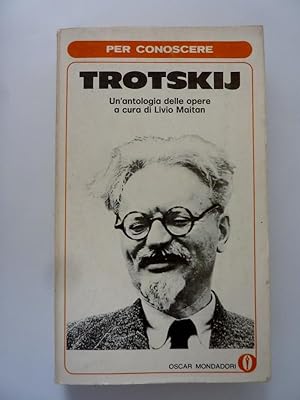 Seller image for PER CONOSCERE TROTSKIJ Un 'antologia delle opere a cura di Livio Maitan for sale by Historia, Regnum et Nobilia
