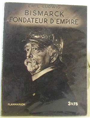 Bismarck fondateur d'empire