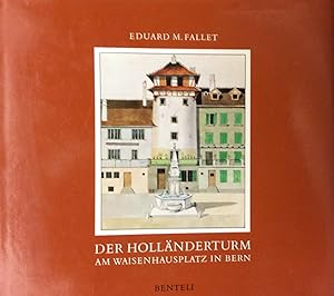 Bild des Verkufers fr Der Hollanderturm am Waisenhausplatz in Bern (German Edition) zum Verkauf von Artful Dodger Books
