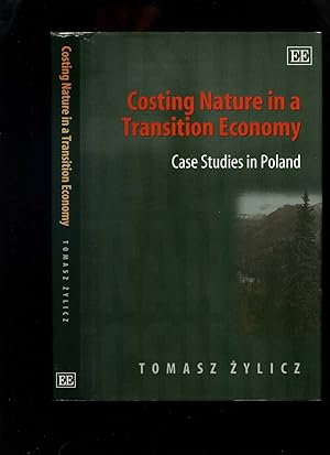 Costing Nature in a Transition Economy: Case Studies in Poland
