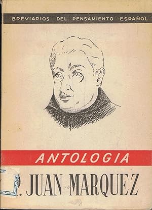Imagen del vendedor de P. JUAN MARQUEZ, O. S. A. Antologa a la venta por Librera Torren de Rueda