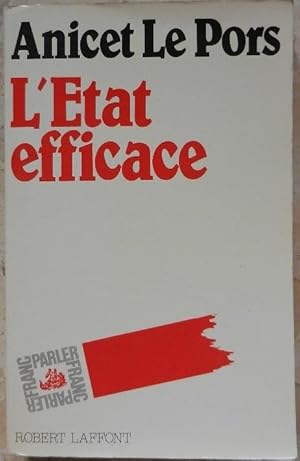 Bild des Verkufers fr L'Etat efficace. zum Verkauf von Librairie les mains dans les poches