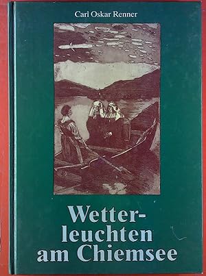 Imagen del vendedor de Wetterleuchten am Chiemsee. Roman aus der Zeit der Skularisation in Bayern. a la venta por biblion2