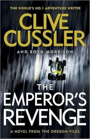 Image du vendeur pour Cussler, Clive & Morrison, Boyd | Emperor's Revenge, The | Double-Signed UK 1st Edition mis en vente par VJ Books