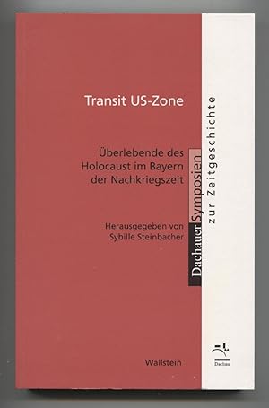 Bild des Verkufers fr Transit US-Zone. berlebende des Holocaust im Bayern der Nachkriegszeit. (= Dachauer Symposien zur Zeitgeschichte, 13). zum Verkauf von Antiquariat Neue Kritik