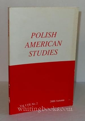 Imagen del vendedor de Polish American Studies: A Journal of Polish American History and Culture; Vol. LVII, No. 2, 2000 Autumn a la venta por Whiting Books