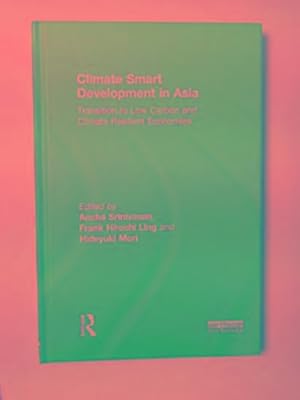 Immagine del venditore per Climate smart development in Asia: transition to low carbon and climate resilient economies venduto da Cotswold Internet Books