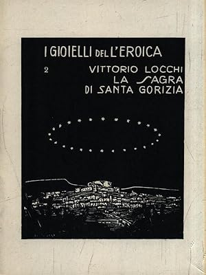 Bild des Verkufers fr La Sagra di Santa Gorizia zum Verkauf von Librodifaccia