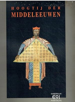 Seller image for Hoogtij der Middeleeuwen. Portugese Kunst 12de - 15de Eeuw (Katalog anlsslich der Ausstellung im Centrum voor Kunst en Cultuur, Sint-Pietersabdij, Gent, 29. September 1991- 5. Januar 1992). for sale by Antiquariat Bernhardt