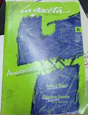 LA GACETA DE CUBA. ARQUITECTURA CUBANA ENTRE LA SOCIEDAD Y LA CULTURA. 6/2007.