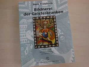 Bildnerei der Geisteskranken. Ein Beitrag zur Psychologie und Psychopathologie der Gestaltung.