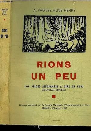 Seller image for RIONS UN PEU - 100 PIECES AMUSANTES A DIRE EN VERS for sale by Le-Livre