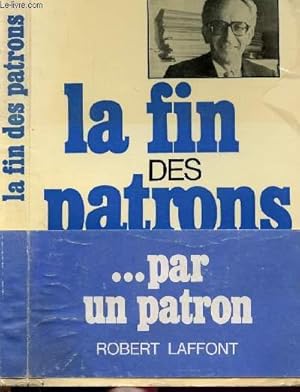 Bild des Verkufers fr LA FIN DES PATRONS zum Verkauf von Le-Livre