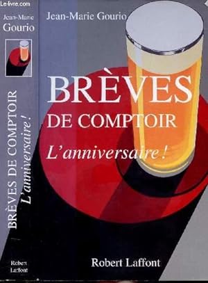 Bild des Verkufers fr BREVES DE COMPTOIR - L'ANNIVERSAIRE ! zum Verkauf von Le-Livre