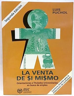 Seller image for La Venta De S Mismo: Orientaciones A Titulados.Busca De Empleo for sale by SalvaLibros