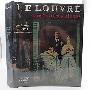 Le Louvre Musee Des Maitres (FIRST EDITION)