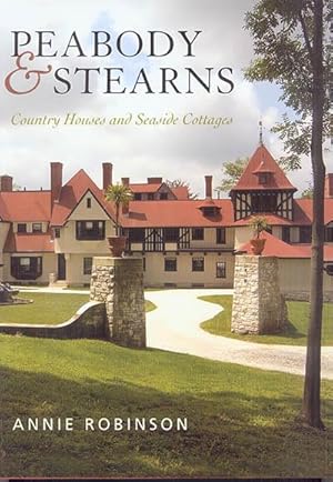 PEABODY & STEARNS: Country Houses and Seaside Cottages