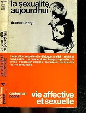 Seller image for LA SEXUALITE AUJOURD'HUI - N4 - VIE AFFECTIVE ET SEXUELLE for sale by Le-Livre