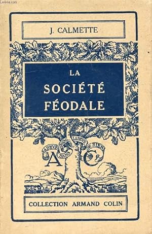 Bild des Verkufers fr LA SOCIETE FEODALE zum Verkauf von Le-Livre