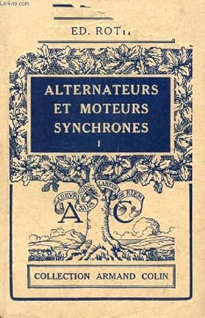 Seller image for ALTERNATEURS ET MOTEURS SYNCHRONES, TOME I for sale by Le-Livre