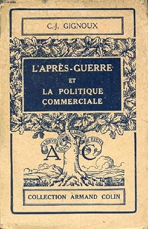 Bild des Verkufers fr L'APRES-GUERRE ET LA POLITIQUE COMMERCIALE zum Verkauf von Le-Livre