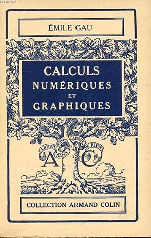 Bild des Verk�ufers f�r CALCULS NUMERIQUES ET GRAPHIQUES zum Verkauf von Le-Livre