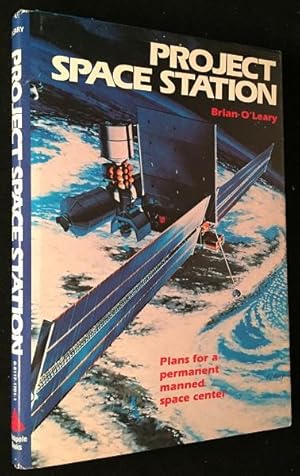 Project Space Station: Plans for a Permanent Manned Space Center (SIGNED FIRST EDITION)